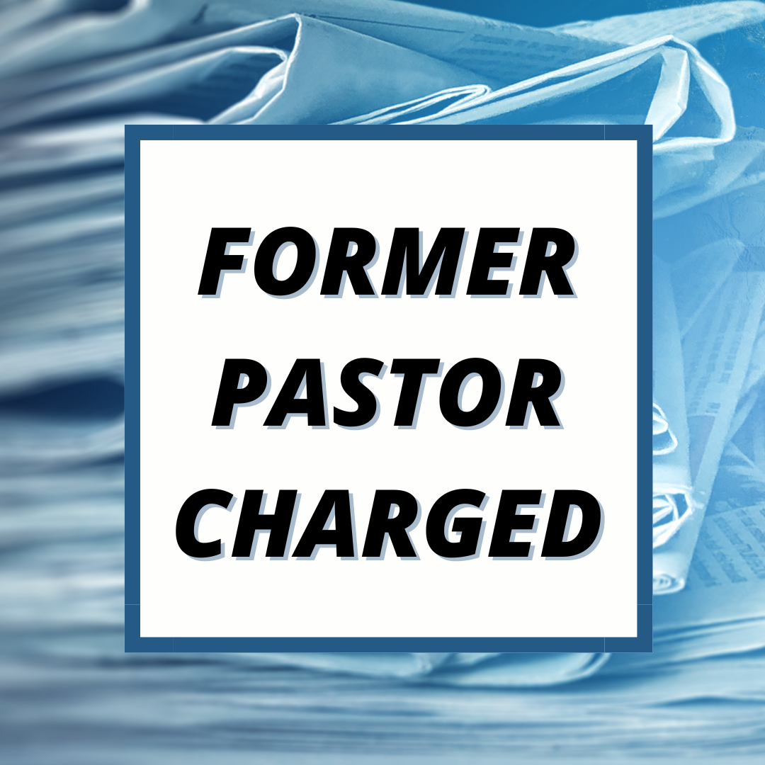 former pastor charged, christian family church, criminal sexl, molestation, owatonna